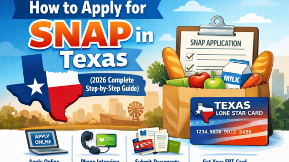 How to Apply for SNAP in Texas (2026 Complete Step-by-Step Guide)