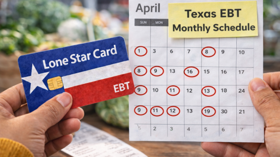 Texas EBT Monthly Schedule: Complete Lone Star Card Payment Guide