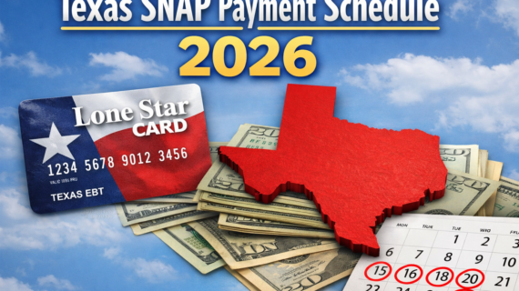 Texas SNAP Payment Schedule: Full Guide to Lone Star Card Deposit Dates