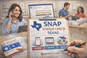 SNAP Status Check Texas: How to Check Your Application Status Fast